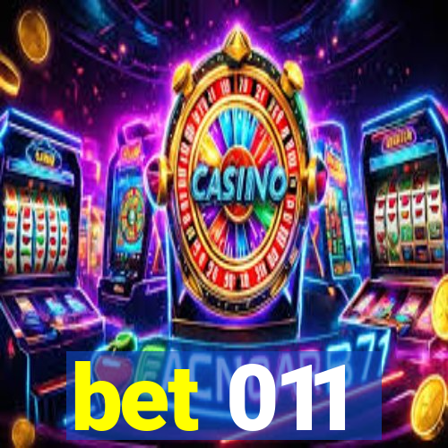 bet 011